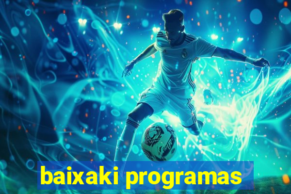 baixaki programas